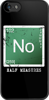 Breaking Bad - No Half Measures    iPhone Case Cover     147