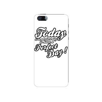 Today is a perfect day iPhone Kılıf-Kapak  738