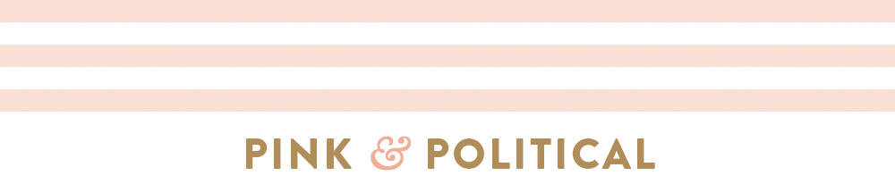 Pink and Political